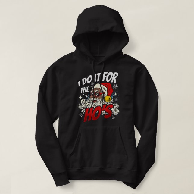 Moletom I Do It For The Hos Black Christmas Santa Men (Frente do Design)