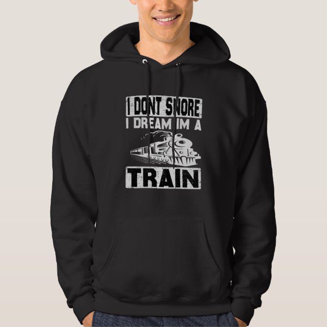 Moletom I Don t Snore I Dream I m A Train Trainspotter Rai (Frente)