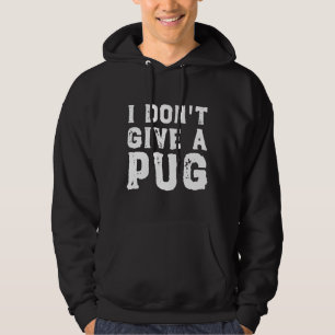 Moletom I Don&x27;t Dê um Pug Essential T-Shirt 627