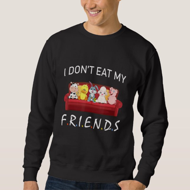 Moletom I Don't Eat My Friends Vegetarians Vegan Funny Ani (Frente)