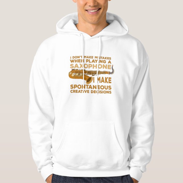 Moletom I Don't Make Mistakes When Playing Saxophone (Frente)
