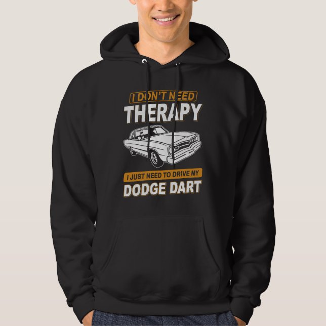 Moletom I DON'T NEED THERAPY Dodge Dart 73 (Frente)