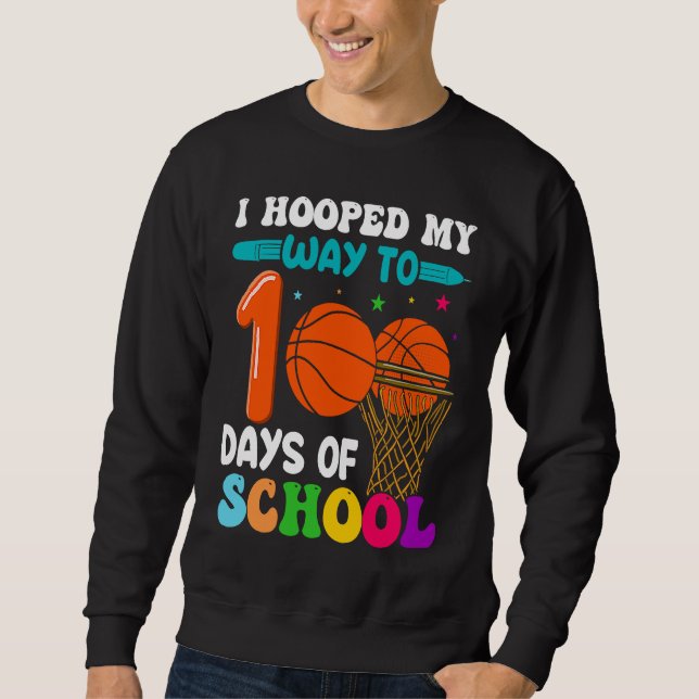 Moletom I Hooped My Way To 100 Days Of School Basketball P (Frente)
