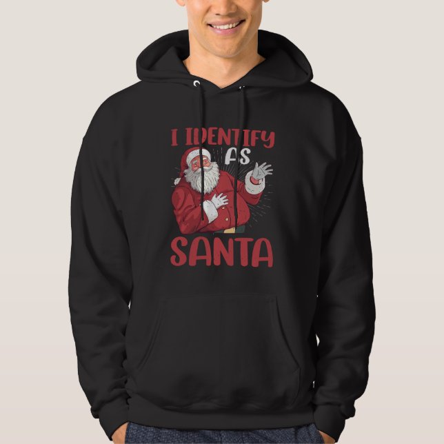 Moletom I Identify As Santa (Frente)