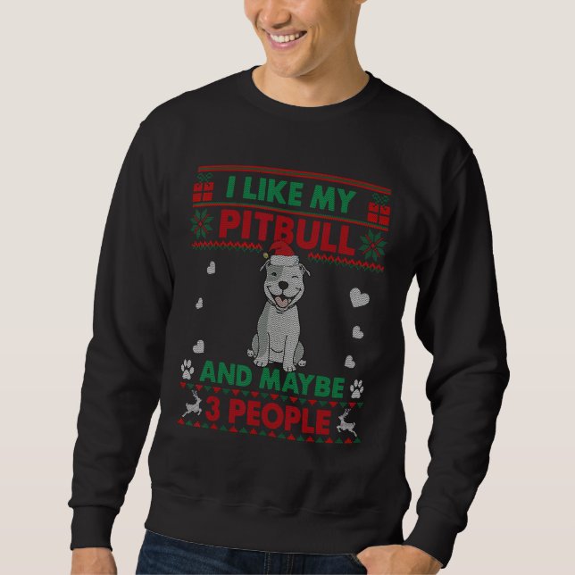 Moletom I Like Pitbull Dog    Ugly Christmas Sweater (Frente)