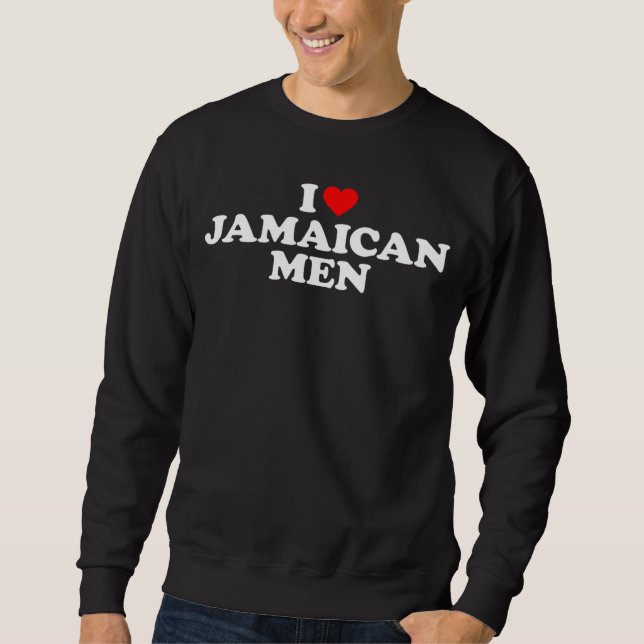 Moletom I Love Jamaican Men (Frente)