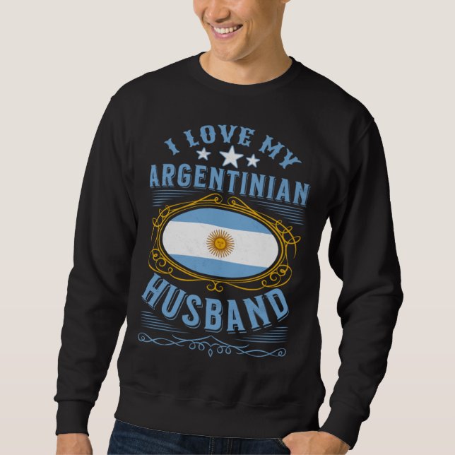 Moletom I love my Argentinian husband (Frente)