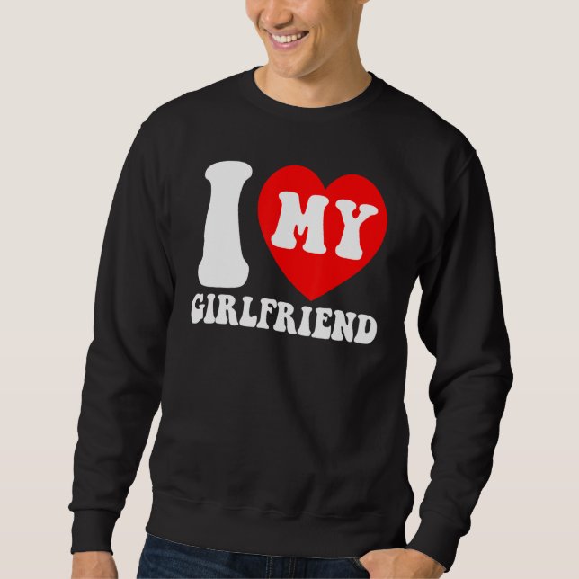 Moletom I Love My Girlfriend I Heart My Girlfriend Couple  (Frente)