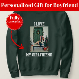 Moletom I Love My Girlfriend Photo Sweatshirt Gift for BF