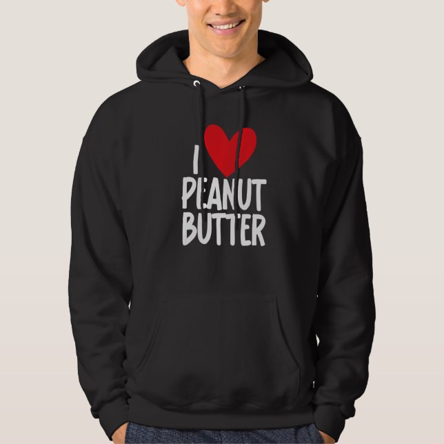 Moletom I Love Peanut Butter  Graphic Print for Unisex (Frente)