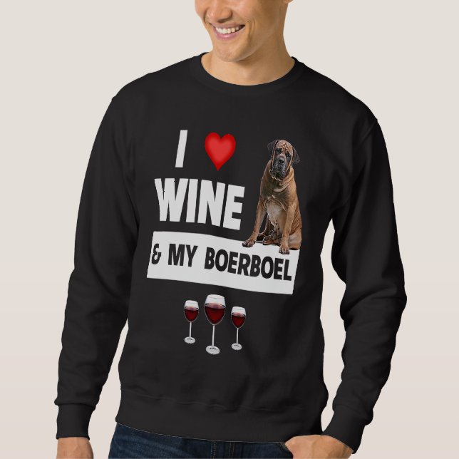 Moletom I Love Wine and My Boerboel Hunting Dog Mom Dad Dr (Frente)