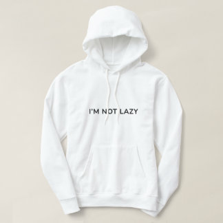 Moletom I’m Not Lazy – Funny QuoteT-Shirt
