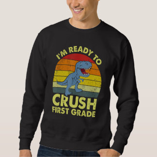 Moletom I m Ready To Crush 1st first grade Dinosaur Back S