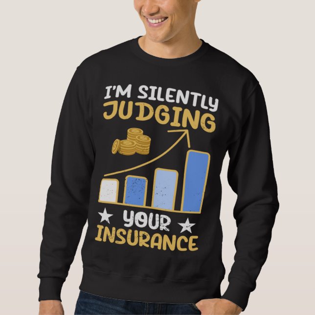 Moletom I m Silently Judging Your Insurance Actuary Data S (Frente)
