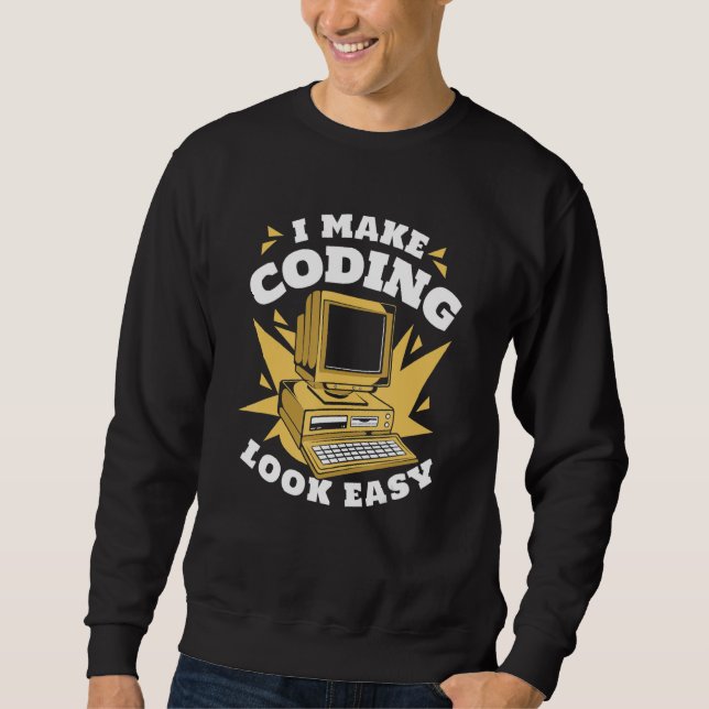 Moletom I Make Coding Look Easy Engineer Coder Software De (Frente)