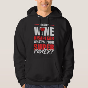 Moletom I Make Wine Disappear What Is Your Superpower Red
