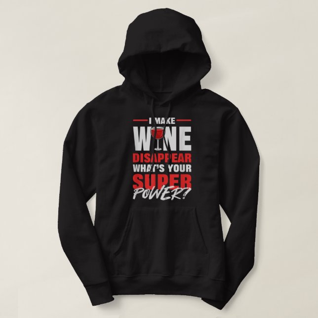 Moletom I Make Wine Disappear What Is Your Superpower Red  (Frente do Design)