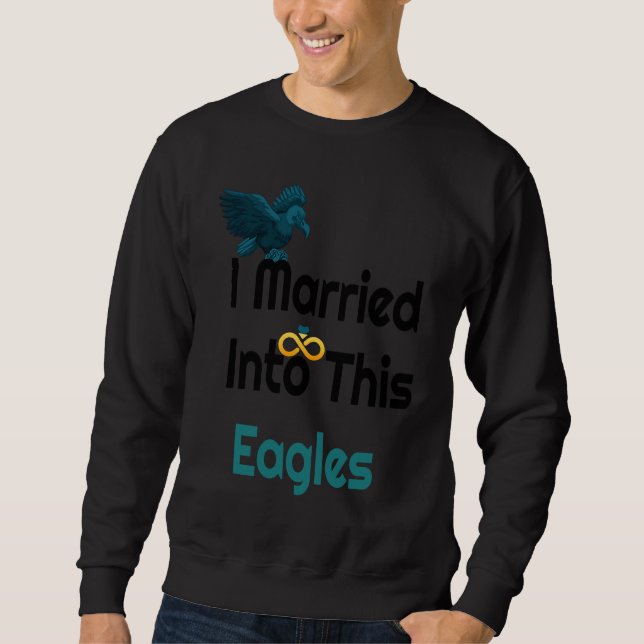 Moletom I Married Into This Eagles Reto Eagles (Frente)