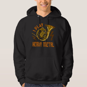Moletom I Play Heavy Metal Instrument French Horn1