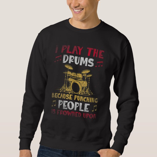 Moletom I play the drums  Drummer Design (Frente)