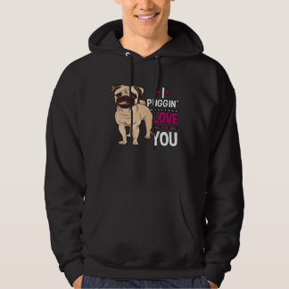 Moletom I Puggin Love You Pug Dog  Valentine s Day
