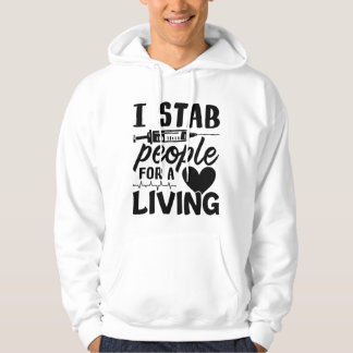 Moletom I Stab People For A Living Dialysis Nurse Gift