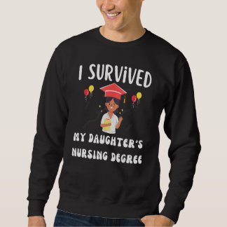Moletom I survived My Daughter s Nursing Degree Groovy Gra