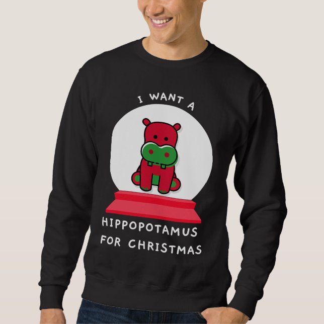 Moletom I Want A Hippopotamus For Christmas Snowglobe Esse (Frente)