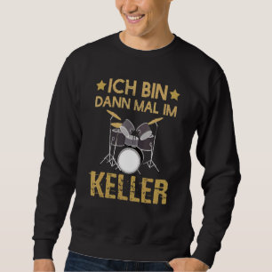 Moletom Ich Caixa Dann Mal Im Keller Drummer Kit