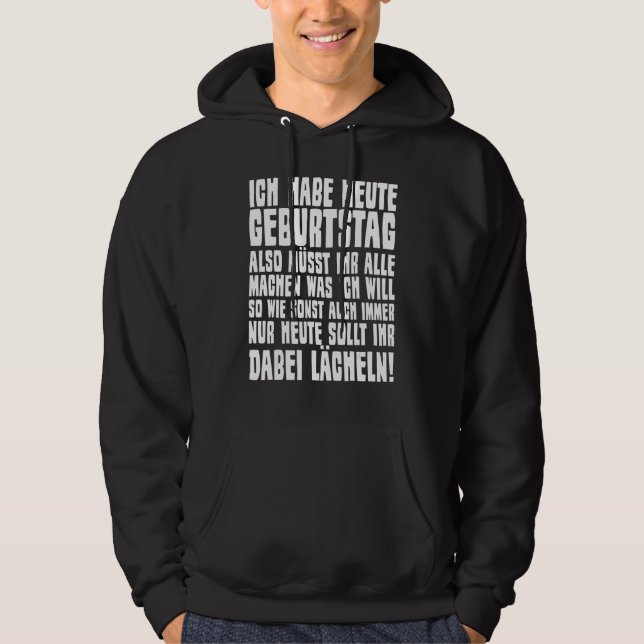 Moletom Ich Habe Heute Geburtstag Dizendo Ironie Sarcasm (Frente)
