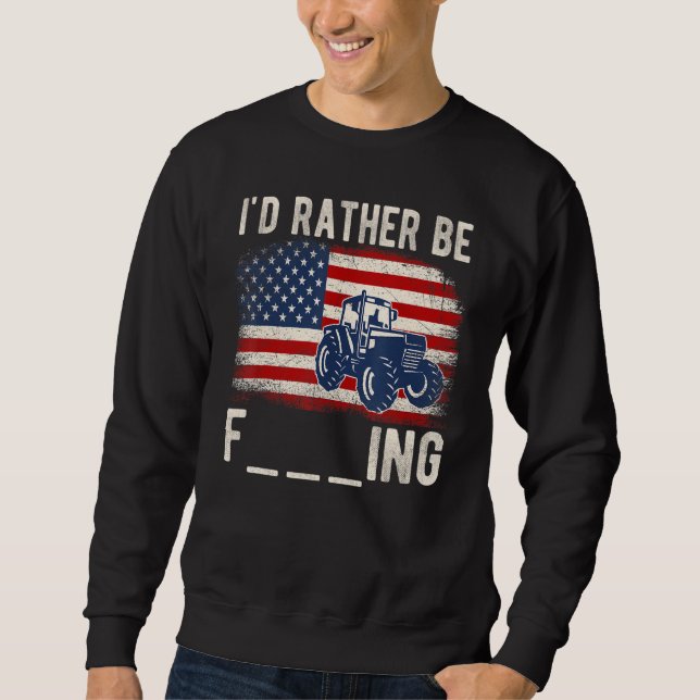 Moletom I'd Rather Be Farming Distressed American Flag Fun (Frente)