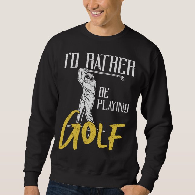 Moletom Id Rather Be Playing Golf Trainer (Frente)