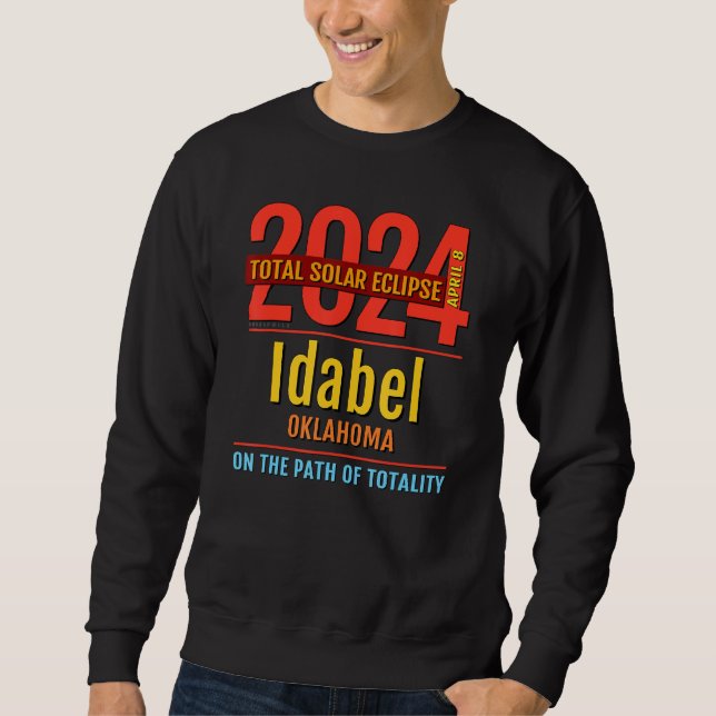 Moletom Idabel Oklahoma OK Total Eclipse Solar 2024 4 (Frente)