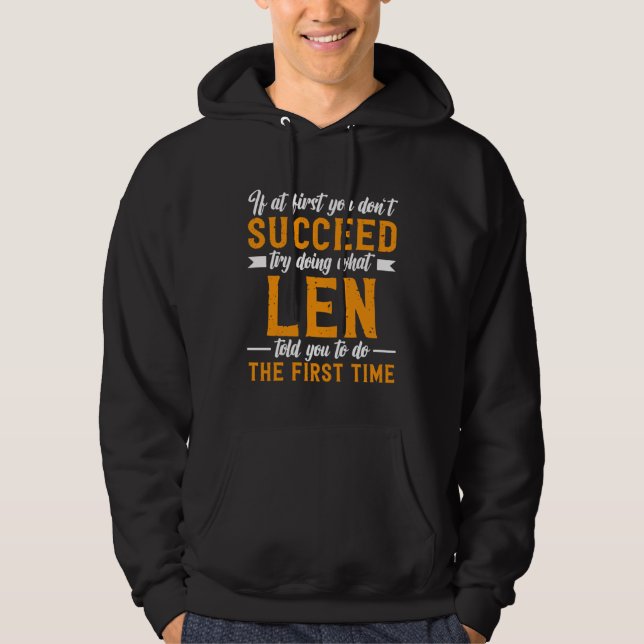 Moletom If at First You Don t Succeed Try Doing What Len T (Frente)