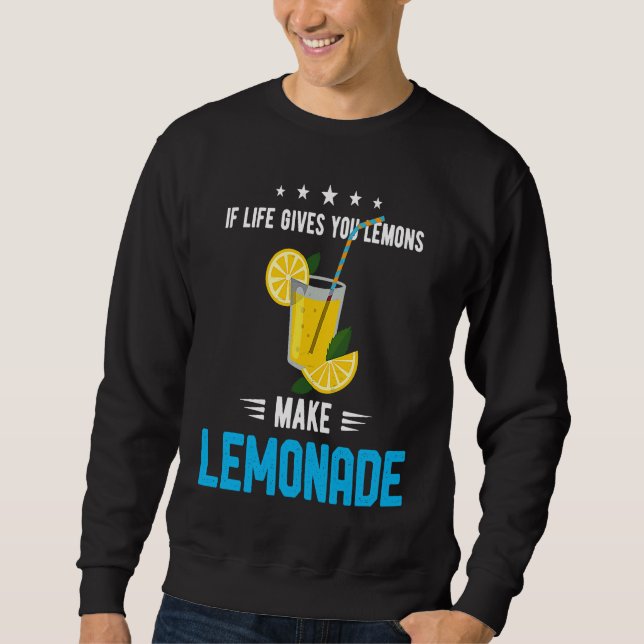 Moletom If Life Gives You Lemons Make Lemonade Cold Drink  (Frente)