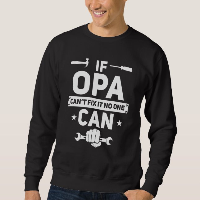 Moletom If Opa Can't Fix It No One Can German Grandpa Hand (Frente)