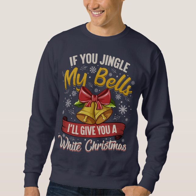 Moletom If You Jingle My Bells (Frente)