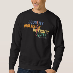 Moletom Igualdade Inclusão Diversidade Equidade Amor Nunca