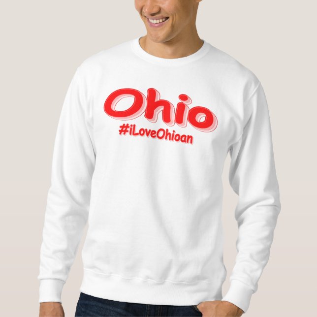Moletom "#iLoveOhioan" Design bonito. Comprar Agora (Frente)
