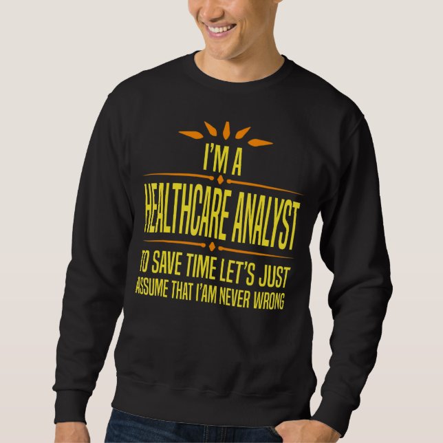 Moletom Im a Healthcare Analyst (Frente)