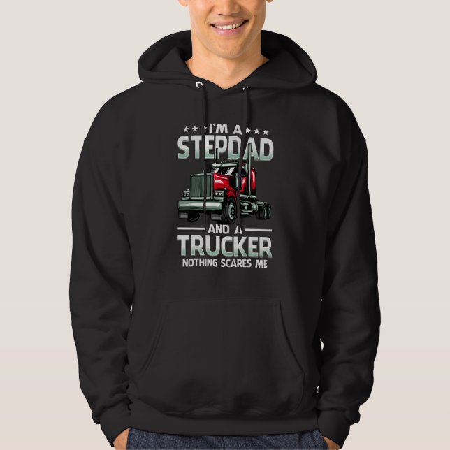 Moletom I'm A Stepdad And Trucker Nothing Scares Me Father (Frente)