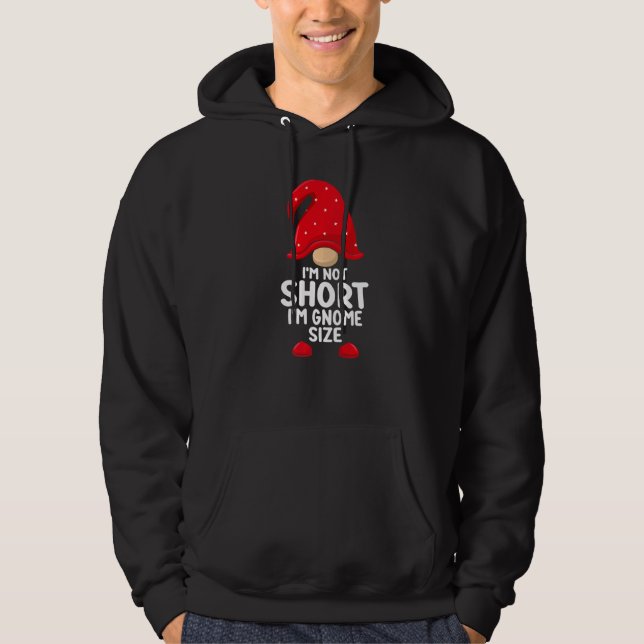 Moletom I'm Not Short Gnomes Christmas Family Matching App (Frente)