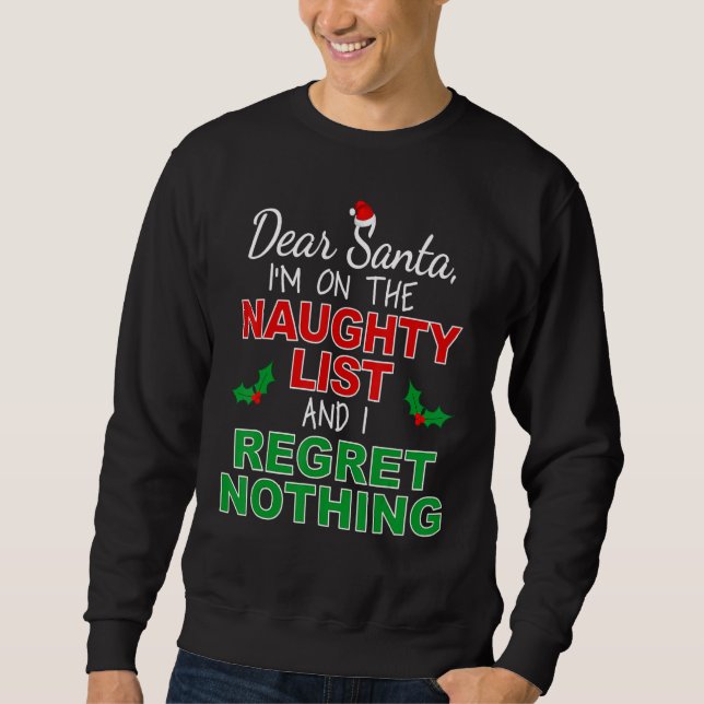 Moletom I'm on the Naughty List and I Regret Nothing (Frente)