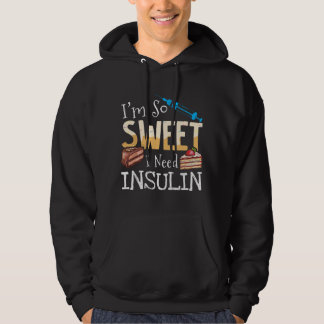 Moletom I'm So Sweet I Need Insulin Diabetes Humor Cake Lo