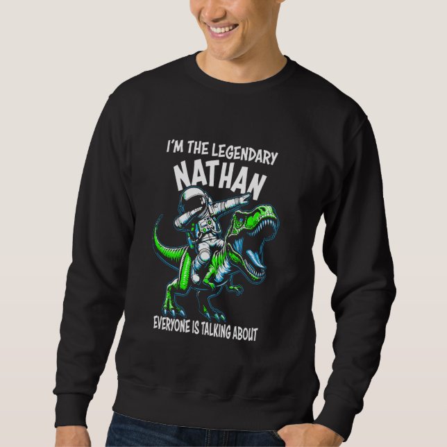 Moletom I'm The Legendary Nathan Funny Astronaut Dinosaur  (Frente)