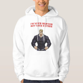 MOLETOM I'M YOUR MENTOR , NOT YOUR MOTHER