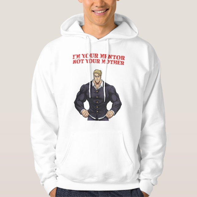 MOLETOM I'M YOUR MENTOR , NOT YOUR MOTHER (Frente)