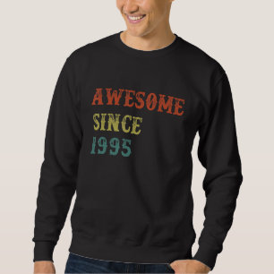 Moletom Incrível Desde 1995 Vintage Birthday Outfit