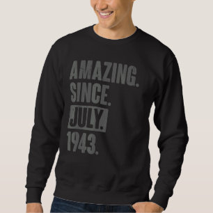 Moletom Incrível desde julho de 1943 79 anos 79 anos