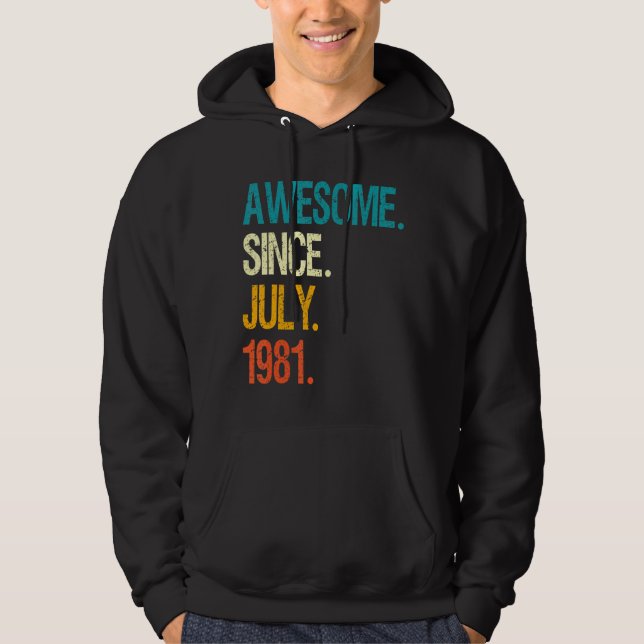 Moletom Incrível Desde Julho De 1981 41ruas Aniversário De (Frente)